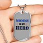 Mommy Is My Hero Hearts Necklace Stainless Steel or 18k Gold Dog Tag 24"-Express Your Love Gifts