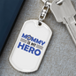 Mommy Is My Hero Plain Keychain Stainless Steel or 18k Gold Dog Tag Keyring-Express Your Love Gifts
