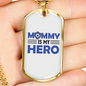Mommy Is My Hero Plain Necklace Stainless Steel or 18k Gold Dog Tag 24" Ball Chain-Express Your Love Gifts