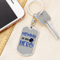 Mommy Is My Hero Police Keychain Stainless Steel or 18k Gold Dog Tag Keyring-Express Your Love Gifts
