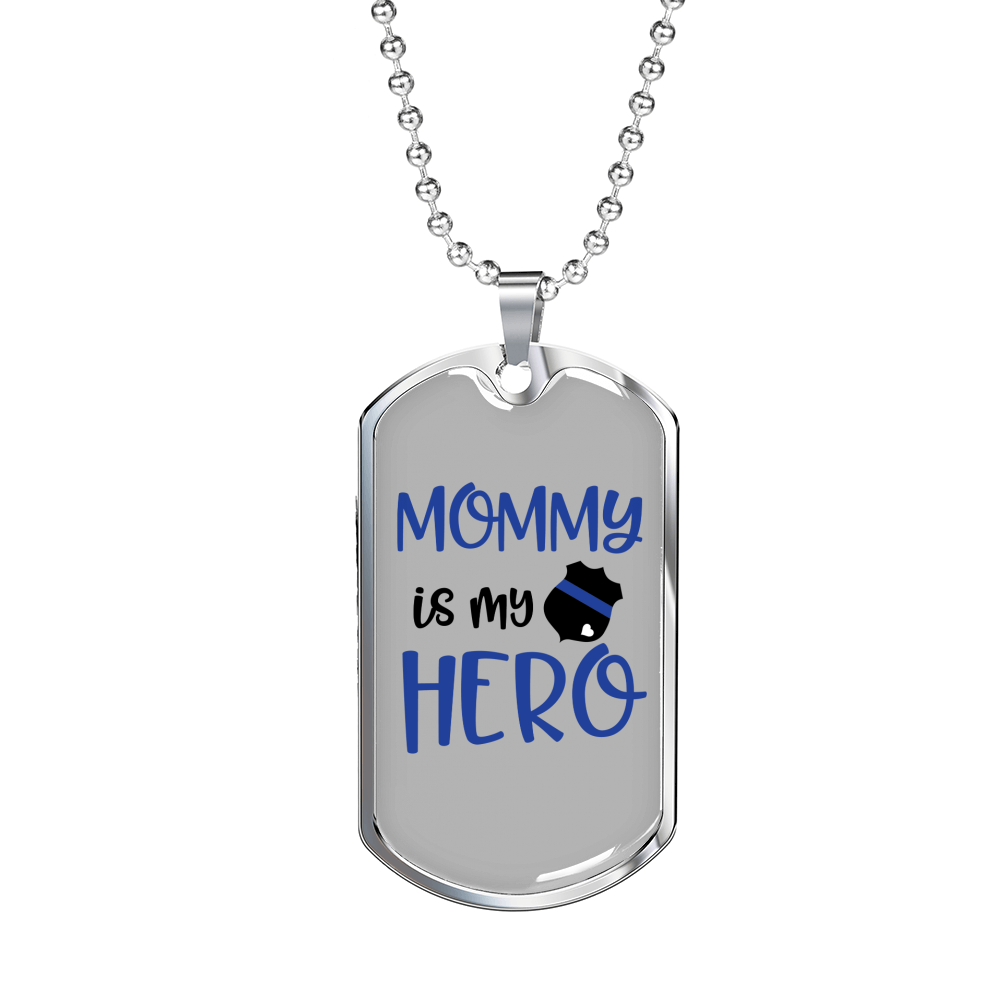 Mommy Is My Hero Police Necklace Stainless Steel or 18k Gold Dog Tag 24" Ball Chain-Express Your Love Gifts