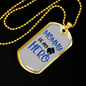Mommy Is My Hero Police Necklace Stainless Steel or 18k Gold Dog Tag 24" Ball Chain-Express Your Love Gifts