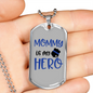 Mommy Is My Hero Police Necklace Stainless Steel or 18k Gold Dog Tag 24" Ball Chain-Express Your Love Gifts