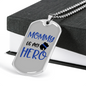 Mommy Is My Hero Police Necklace Stainless Steel or 18k Gold Dog Tag 24" Ball Chain-Express Your Love Gifts