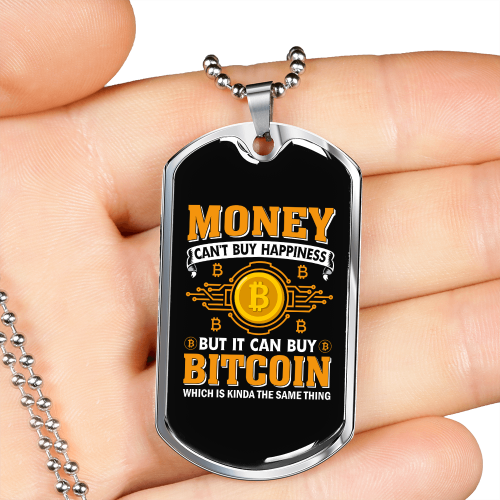 Money Can't Buy Happiness Crypto Necklace Stainless Steel or 18k Gold Dog Tag 24" Chain-Express Your Love Gifts