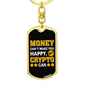 Money Can't Make You Happy Crypto Keychain Stainless Steel or 18k Gold Dog Tag Keyring-Express Your Love Gifts