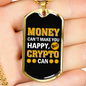 Money Can't Make You Happy Crypto Necklace Stainless Steel or 18k Gold Dog Tag 24" Chain-Express Your Love Gifts