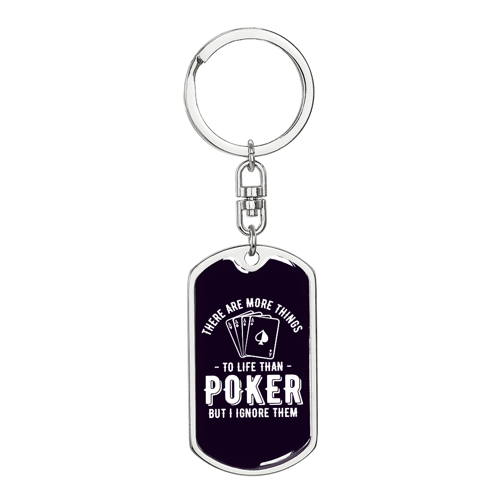 More Thing to Life Than Poker Gambler Keychain Stainless Steel or 18k Gold Dog Tag Keyring-Express Your Love Gifts