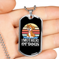 Mother of Dogs Orange Puppy Necklace Stainless Steel or 18k Gold Dog Tag 24" Chain-Express Your Love Gifts