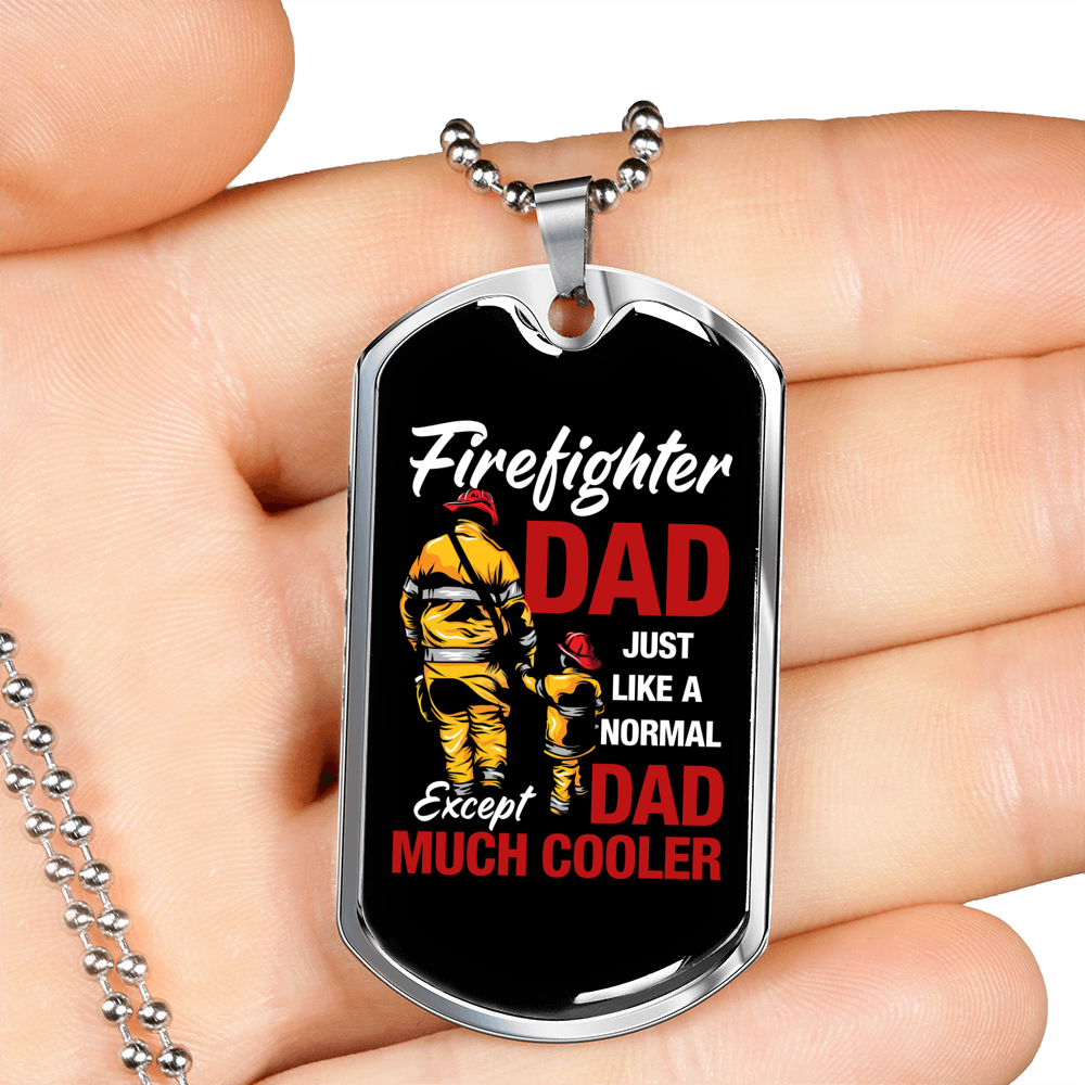 Much Cooler Firefighter Dad Necklace Stainless Steel or 18k Gold Dog Tag 24" Chain-Express Your Love Gifts