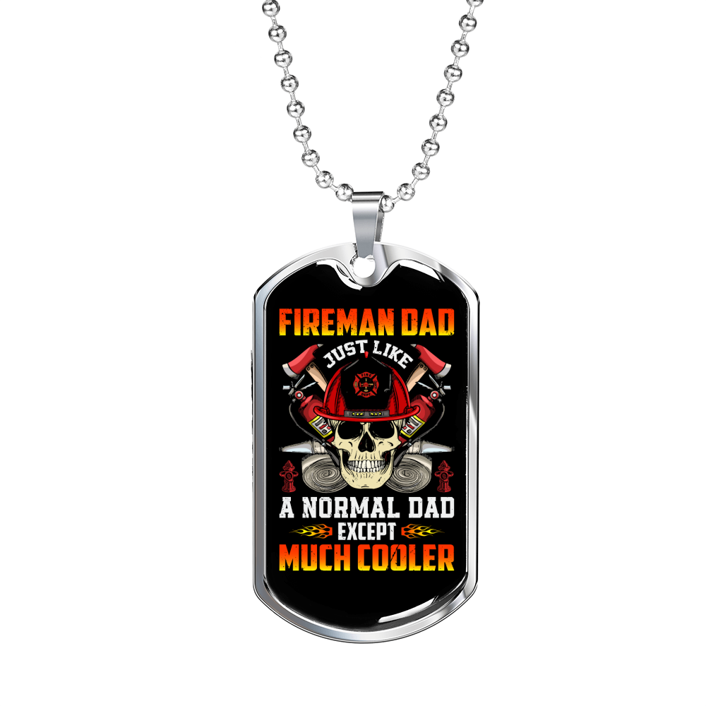 Much Cooler Fireman Dad Necklace Stainless Steel or 18k Gold Dog Tag 24" Chain-Express Your Love Gifts