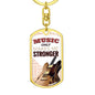 Music Only Makes Me Stronger Keychain Dog Tag Stainless Steel or 18k Gold-Express Your Love Gifts