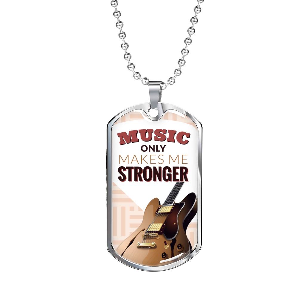 Music Only Makes Me Stronger Necklace Stainless Steel or 18k Gold Dog Tag 24" Chain-Express Your Love Gifts