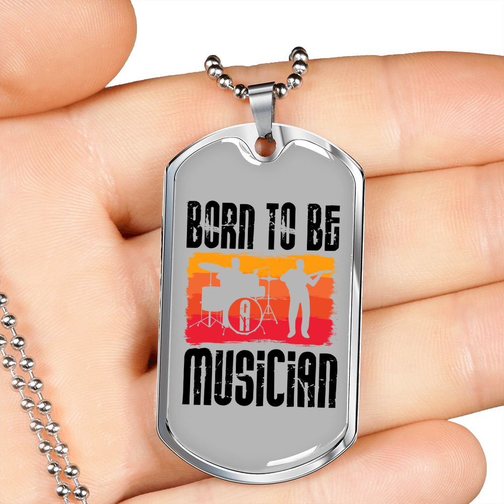 Musician Necklace Born to be Musician TranspArent Necklace Stainless Steel or 18k Gold Dog Tag 24" Chain-Express Your Love Gifts