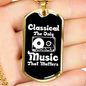 Musician Necklace Classical Music Matter Necklace Stainless Steel or 18k Gold Dog Tag 24" Chain-Express Your Love Gifts