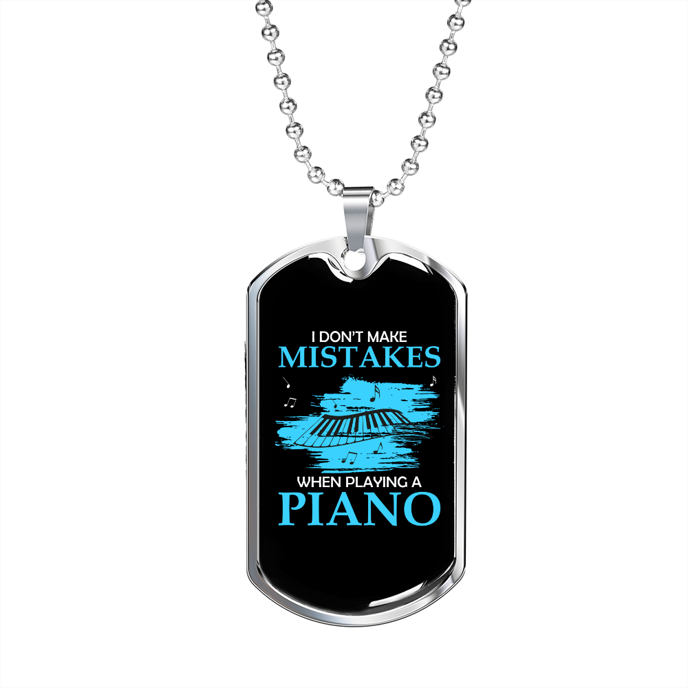Musician Necklace I Don't Make Mistakes Piano Necklace Stainless Steel or 18k Gold Dog Tag 24" Chain-Express Your Love Gifts