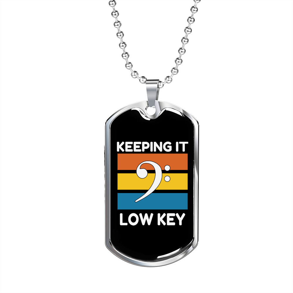 Musician Necklace Keeping it Low Key Necklace Stainless Steel or 18k Gold Dog Tag 24" Chain-Express Your Love Gifts