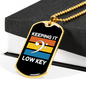 Musician Necklace Keeping it Low Key Necklace Stainless Steel or 18k Gold Dog Tag 24" Chain-Express Your Love Gifts