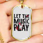 Musician Necklace Let The Music Play Necklace Stainless Steel or 18k Gold Dog Tag 24" Chain-Express Your Love Gifts