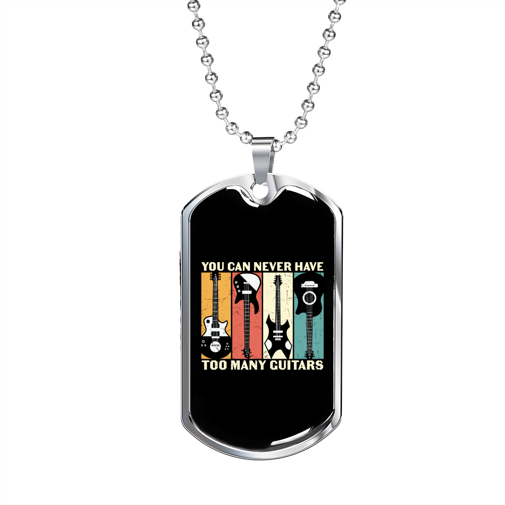Musician Necklace Too Many Guitars Necklace Stainless Steel or 18k Gold Dog Tag 24" Chain-Express Your Love Gifts