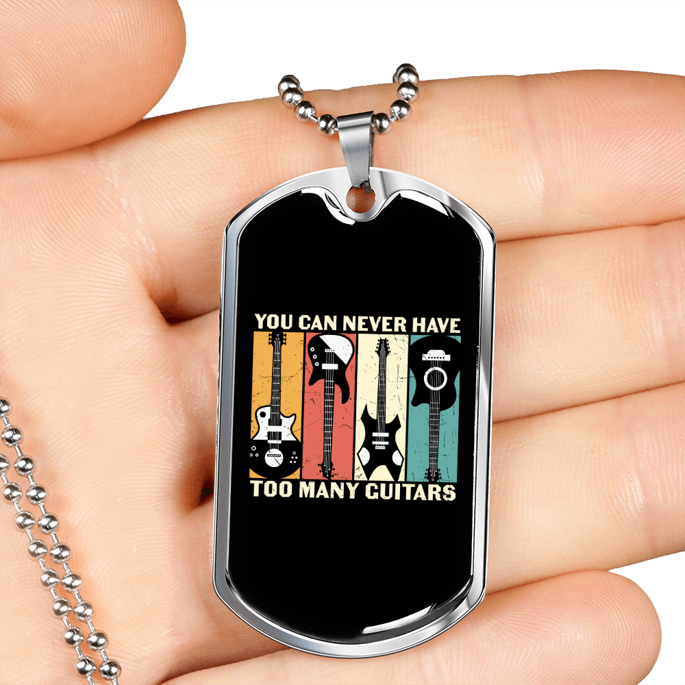 Musician Necklace Too Many Guitars Necklace Stainless Steel or 18k Gold Dog Tag 24" Chain-Express Your Love Gifts
