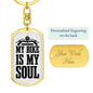 My Bike Is My Soul Biker Keychain Stainless Steel or 18k Gold Dog Tag Keyring-Express Your Love Gifts