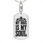 My Bike Is My Soul Biker Keychain Stainless Steel or 18k Gold Dog Tag Keyring-Express Your Love Gifts