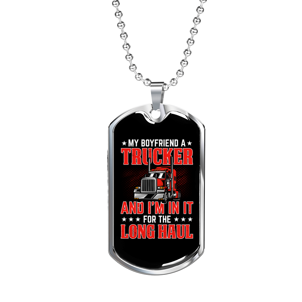 My Boyfriend A Trucker Dog Tag Stainless Steel or 18k Gold 24" Chain-Express Your Love Gifts