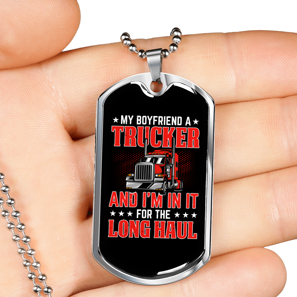 My Boyfriend A Trucker Dog Tag Stainless Steel or 18k Gold 24" Chain-Express Your Love Gifts