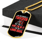 My Boyfriend A Trucker Dog Tag Stainless Steel or 18k Gold 24" Chain-Express Your Love Gifts