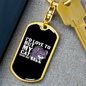My Cat Said No Keychain Stainless Steel or 18k Gold Dog Tag Keyring-Express Your Love Gifts
