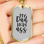 My Dad Kicks Ass Necklace Stainless Steel or 18k Gold Dog Tag 24" Chain-Express Your Love Gifts