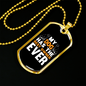 My Dog Has The Best Owner Ever Necklace Stainless Steel or 18k Gold Dog Tag 24" Chain-Express Your Love Gifts