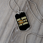My Dog Thinks I'm Cool White Necklace Stainless Steel or 18k Gold Dog Tag 24" Chain-Express Your Love Gifts