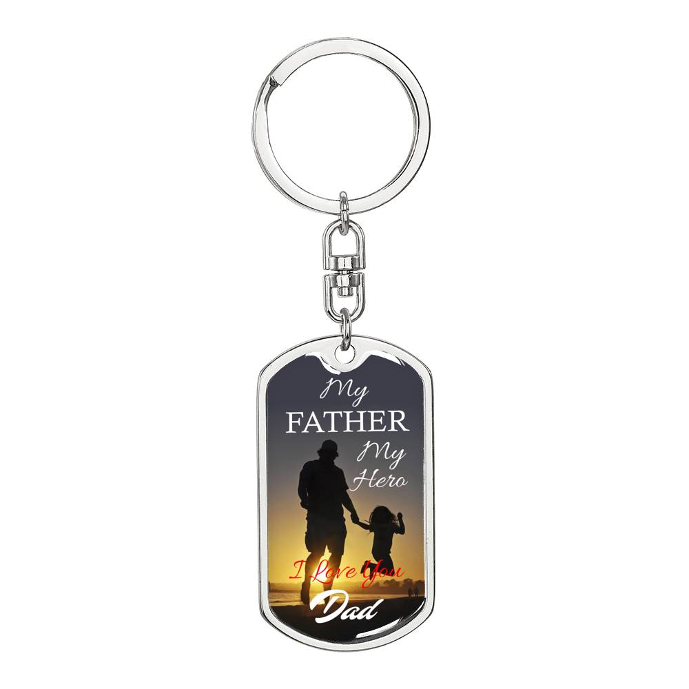 My Father My Hero Dog Tag Pendant Keychain Stainless Steel or 18k Gold-Express Your Love Gifts