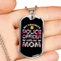 My Favorite Police Officer Calls Me Mom Necklace Stainless Steel or 18k Gold Dog Tag 24" Ball Chain-Express Your Love Gifts