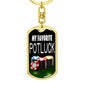 My Favorite Potluck Keychain Dog Tag Stainless Steel or 18k Gold-Express Your Love Gifts