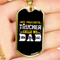 My Favorite Trucker Calls Me Dad Dog Tag Stainless Steel or 18k Gold 24" Chain-Express Your Love Gifts