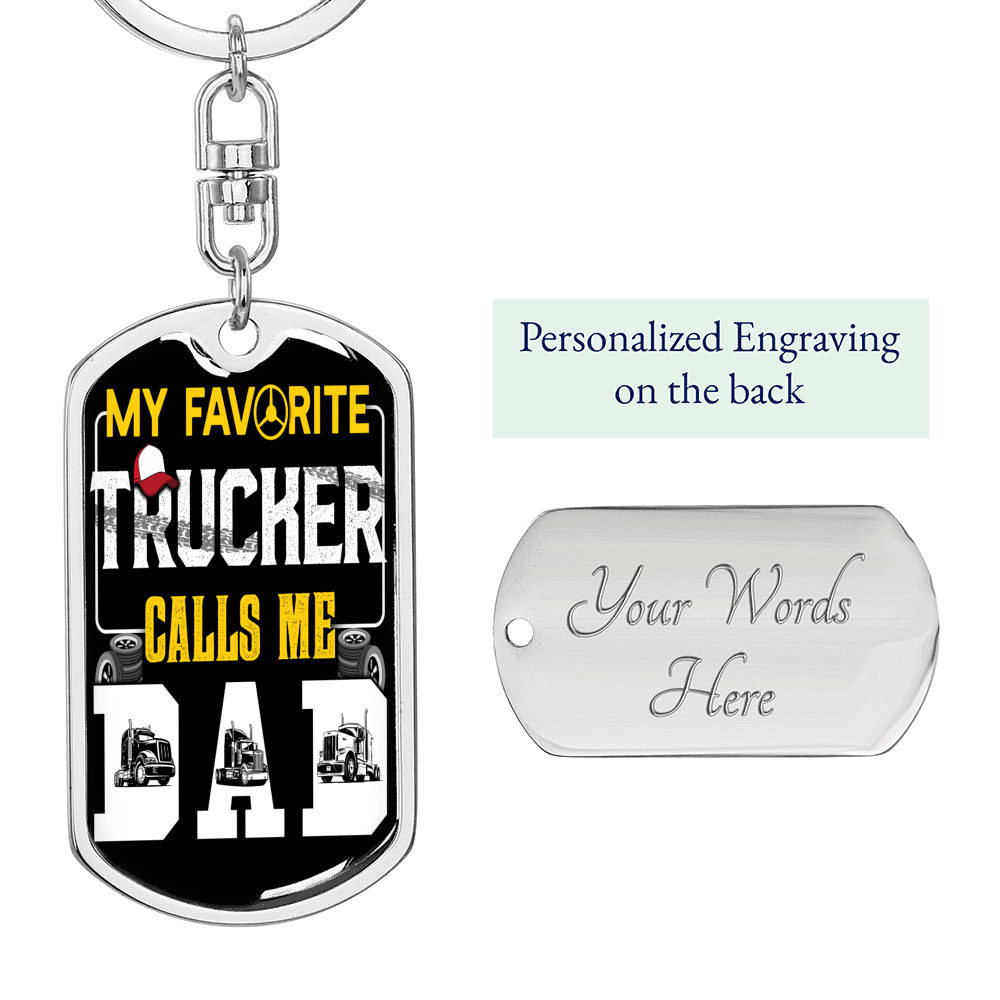My Favorite Trucker Swivel Keychain Dog Tag Stainless Steel or 18k Gold-Express Your Love Gifts