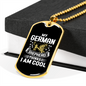 My German Shepherd Thinks I'm Cool Necklace Stainless Steel or 18k Gold Dog Tag 24" Chain-Express Your Love Gifts