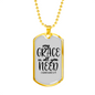 My Grace All You Need Christian Necklace Stainless Steel or 18k Gold Dog Tag 24" Chain-Express Your Love Gifts