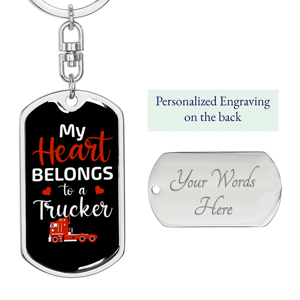 My Heart Belongs To A Trucker Swivel Keychain Dog Tag Stainless Steel or 18k Gold-Express Your Love Gifts