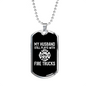 My Husband Still Plays Firefighter Gift Stainless Steel or 18k Gold Dog Tag 24" Chain-Express Your Love Gifts