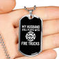 My Husband Still Plays Firefighter Gift Stainless Steel or 18k Gold Dog Tag 24" Chain-Express Your Love Gifts