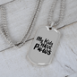 My Kids Have Paws Transparent Necklace Stainless Steel or 18k Gold Dog Tag 24" Chain-Express Your Love Gifts