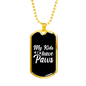 My Kids Have Paws White Plain Necklace Stainless Steel or 18k Gold Dog Tag 24" Chain-Express Your Love Gifts