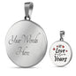 My Love Is Yours Circle Necklace Stainless Steel or 18k Gold 18-22"-Express Your Love Gifts