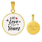 My Love Is Yours Circle Necklace Stainless Steel or 18k Gold 18-22"-Express Your Love Gifts