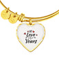 My Love Is Yours Heart Bangle Stainless Steel or 18k Gold 18-22"-Express Your Love Gifts