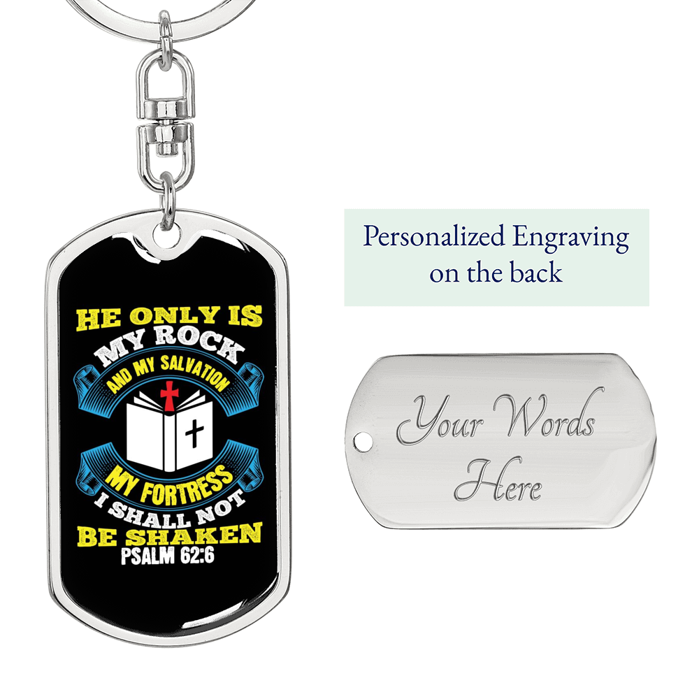 My Rock & Salvation Psalm 62:6 Keychain Stainless Steel or 18k Gold Dog Tag Keyring-Express Your Love Gifts